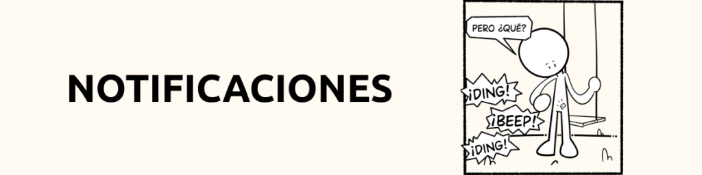 cómic educativo sobre el impacto de las notificaciones constantes